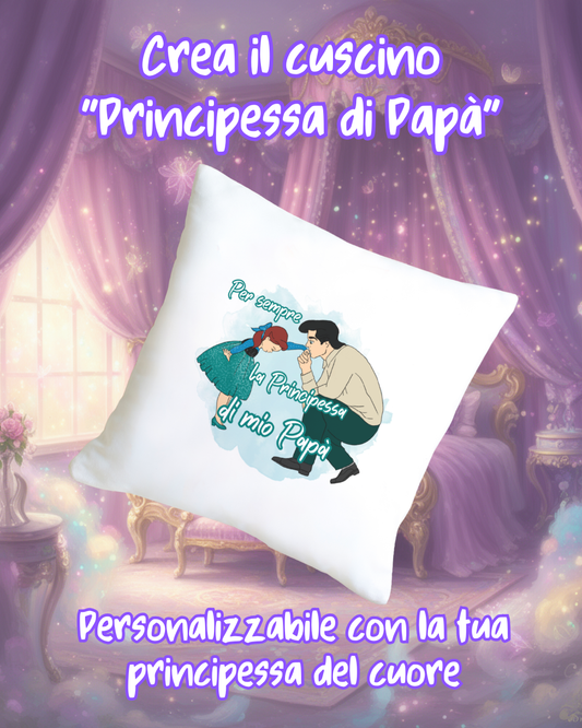Cuscino Principessa di Papà Personalizzato - Raso