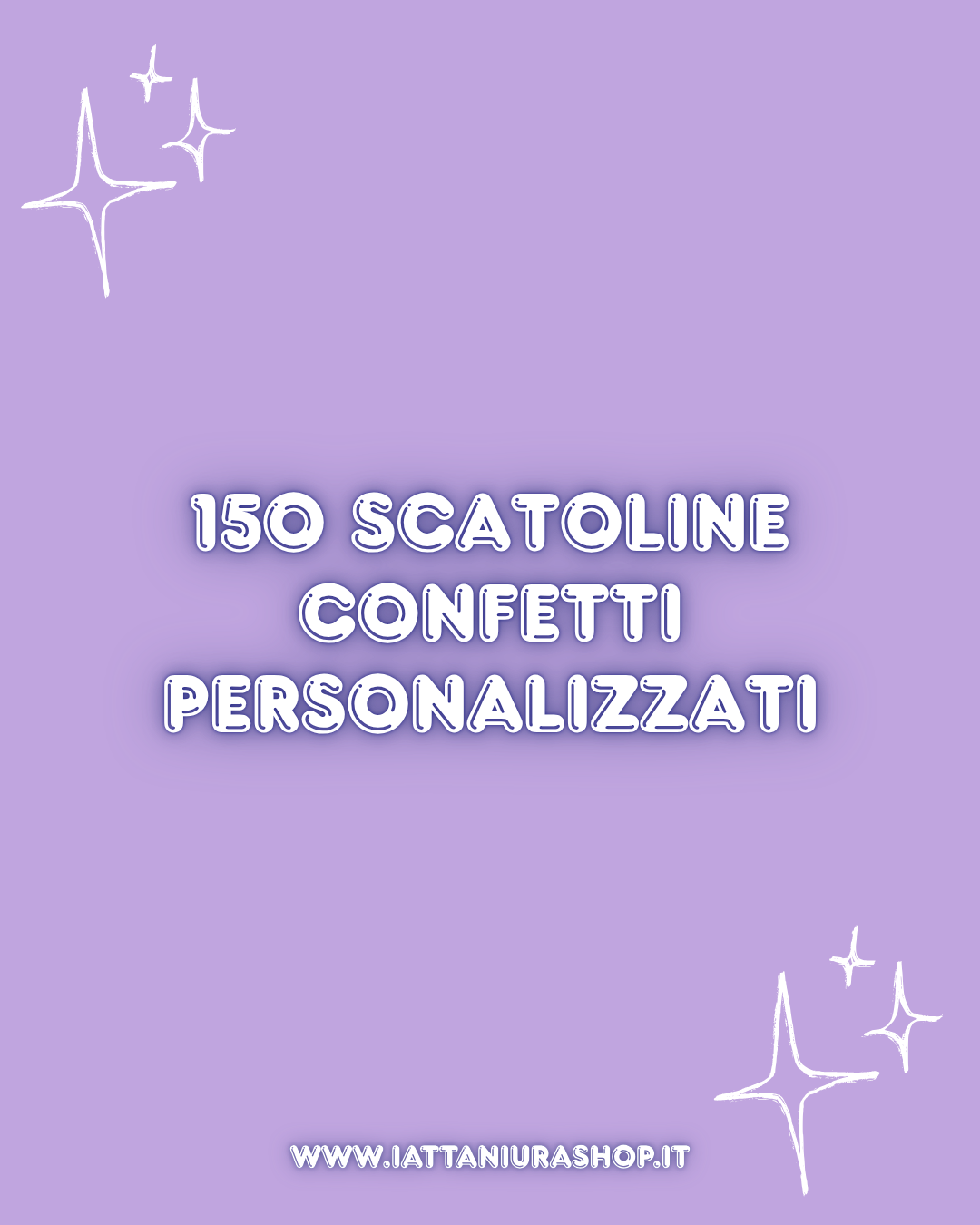 150 scatoline personalizzate portaconfetti