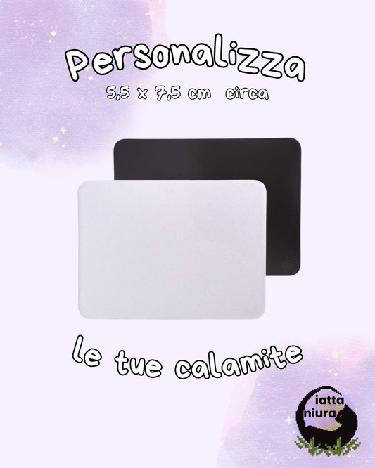 Calamite Personalizzato con Frase o Immagine (minimo 10 pezzi)